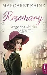 E-Book (epub) Rosemary - Wege des Glücks von Margaret Kaine