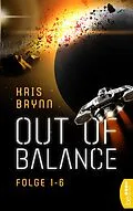 E-Book (epub) Out of Balance | Alle Folgen (1-6) von Kris Brynn