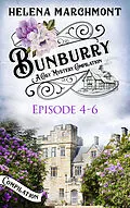 E-Book (epub) Bunburry - Episode 4-6 von Helena Marchmont