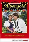 E-Book (epub) Alpengold 326 von Monika Leitner