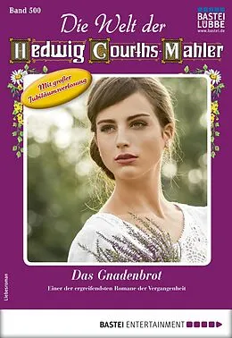 E-Book (epub) Die Welt der Hedwig Courths-Mahler 500 von Helga Winter