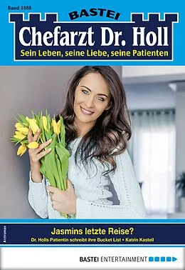 E-Book (epub) Chefarzt Dr. Holl 1888 von Katrin Kastell
