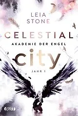 E-Book (epub) Celestial City - Akademie der Engel von Leia Stone