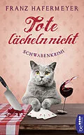 E-Book (epub) Tote lächeln nicht von Franz Hafermeyer