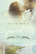 E-Book (epub) Lynnwood Falls  Mein Weg zu dir von Helen Paris