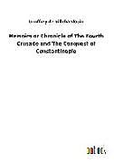 Livre Relié Memoirs or Chronicle of The Fourth Crusade and The Conquest of Constantinople de Geoffrey De Villehardouin