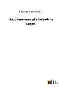 Livre Relié The Adventures of Elizabeth in Rügen de Elisabeth von Arnim