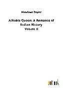 Kartonierter Einband A Noble Queen: A Romance of Indian History von Meadows Taylor