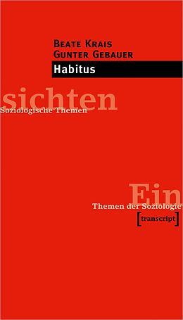 E-Book (epub) Habitus von Beate Krais, Gunter Gebauer