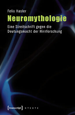 E-Book (epub) Neuromythologie von Felix Hasler