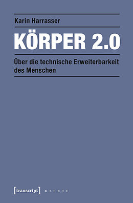 E-Book (epub) Körper 2.0 von Karin Harrasser