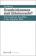 E-Book (epub) Grundeinkommen statt Urheberrecht? von Ilja Braun