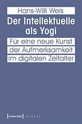 E-Book (epub) Der Intellektuelle als Yogi von Hans-Willi Weis