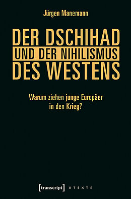 E-Book (epub) Der Dschihad und der Nihilismus des Westens von Jürgen Manemann
