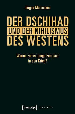 E-Book (epub) Der Dschihad und der Nihilismus des Westens von Jürgen Manemann