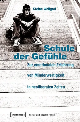 E-Book (epub) Schule der Gefühle von Stefan Wellgraf