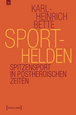 E-Book (epub) Sporthelden von Karl-Heinrich Bette