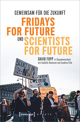 E-Book (epub) Gemeinsam für die Zukunft - Fridays For Future und Scientists For Future von David Fopp, Isabelle Axelsson, Loukina Tille