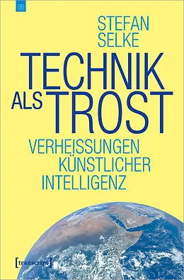 E-Book (epub) Technik als Trost von Stefan Selke