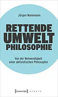 E-Book (epub) Rettende Umweltphilosophie von Jürgen Manemann