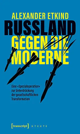 E-Book (epub) Russland gegen die Moderne von Alexander Etkind