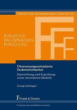 Kartonierter Einband Übersetzungsorientierte Fachwörterbücher von Georg Löckinger