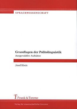 Kartonierter Einband Grundlagen der Politolinguistik von Josef Klein