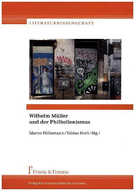 Wilhelm Müller und der Philhellenismus
