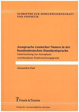 Kartonierter Einband Aussprache russischer Namen in der bundesdeutschen Standardsprache von Alexandra Ebel