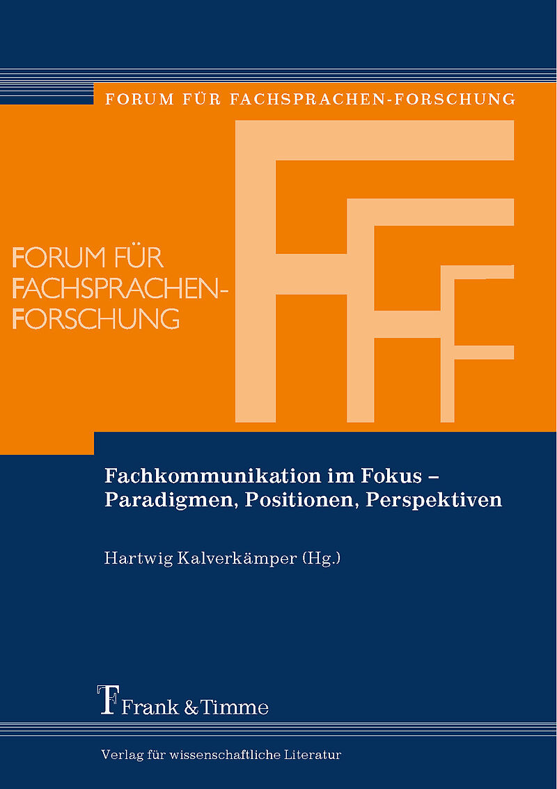 Fachkommunikation im Fokus  Paradigmen, Positionen, Perspektiven