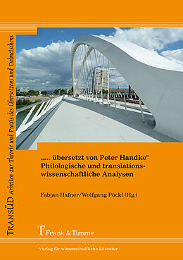 Kartonierter Einband  übersetzt von Peter Handke  Philologische und translationswissenschaftliche Analysen von 