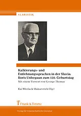 Fester Einband Kalkierungs- und Entlehnungssprachen in der Slavia: Boris Unbegaun zum 120. Geburtstag von 