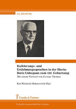 Fester Einband Kalkierungs- und Entlehnungssprachen in der Slavia: Boris Unbegaun zum 120. Geburtstag von 
