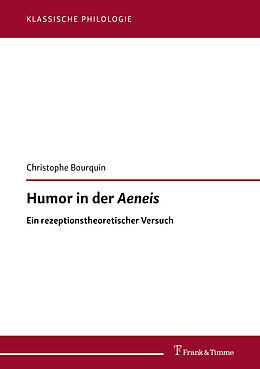 Kartonierter Einband Humor in der Aeneis von Christophe Bourquin