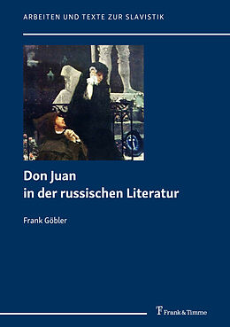 Kartonierter Einband Don Juan in der russischen Literatur von Frank Göbler
