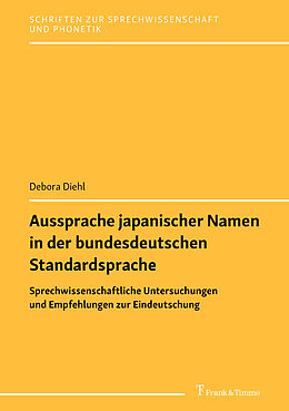 Kartonierter Einband Aussprache japanischer Namen in der bundesdeutschen Standardsprache von Debora Diehl