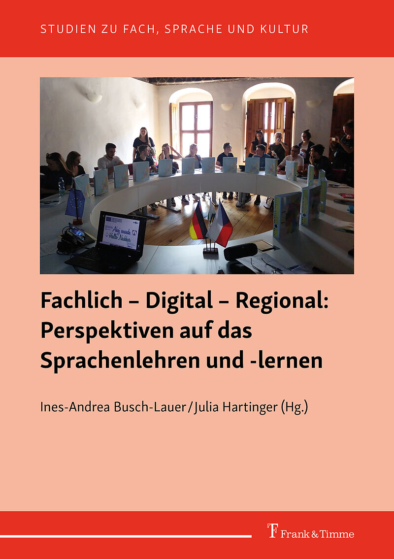 Fachlich  Digital  Regional: Perspektiven auf das Sprachenlehren und -lernen