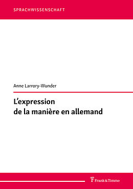 Couverture cartonnée L expression de la manière en allemand de Anne Larrory-Wunder