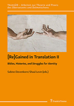 Couverture cartonnée [Re]Gained in Translation II: Bibles, Histories, and Struggles for Identity de 