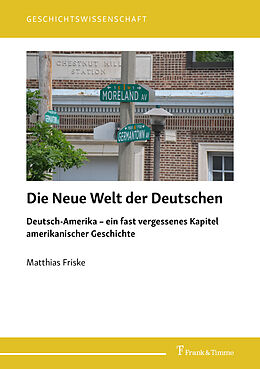 Kartonierter Einband Die Neue Welt der Deutschen von Matthias Friske