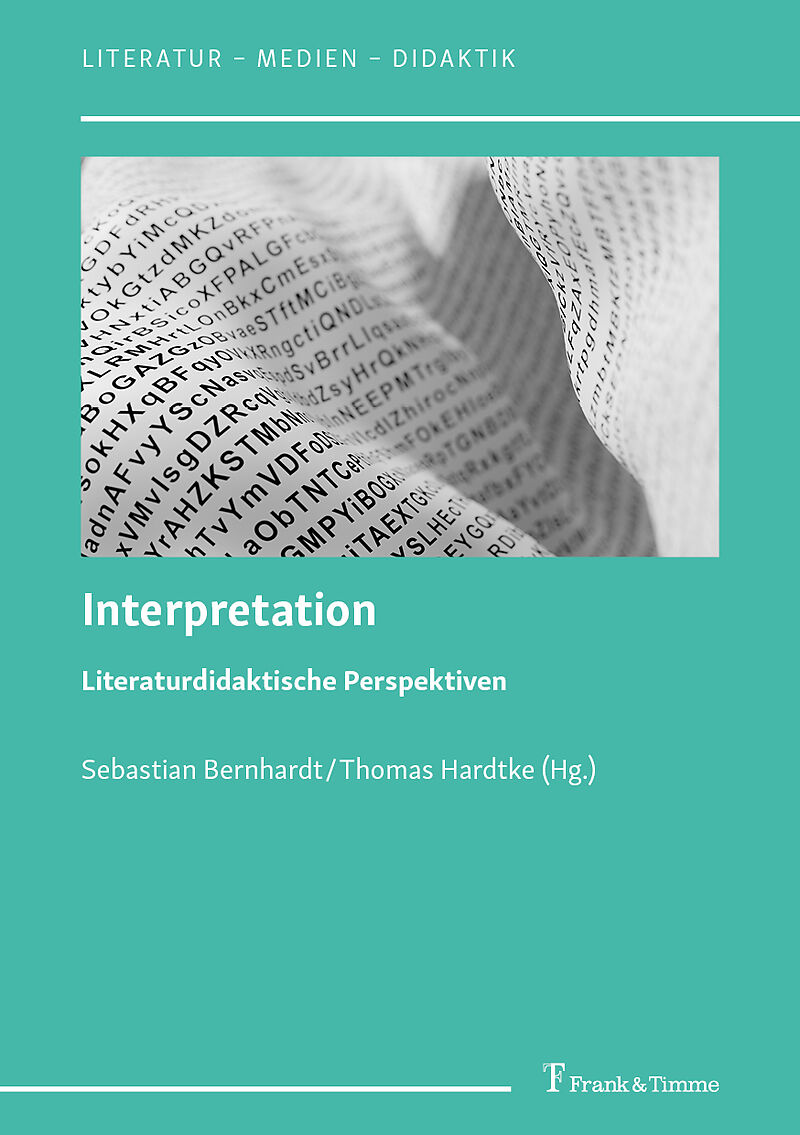 Interpretation  Literaturdidaktische Perspektiven