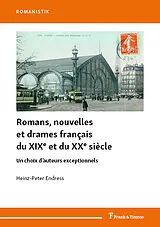 Kartonierter Einband Romans, nouvelles et drames français du XIXe et du XXe siècle von Heinz-Peter Endress