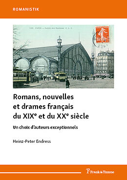 Couverture cartonnée Romans, nouvelles et drames français du XIXe et du XXe siècle de Heinz-Peter Endress