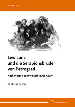 Kartonierter Einband Lew Lunz und die Serapionsbrüder von Petrograd von Karlheinz Kasper