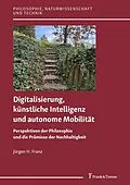 E-Book (pdf) Digitalisierung, künstliche Intelligenz und autonome Mobilität von Jürgen H. Franz