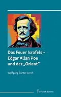 E-Book (pdf) Das Feuer Israfels - Edgar Allan Poe und der 'Orient' von Wolfgang Günter Lerch