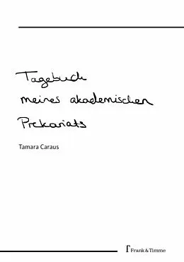E-Book (pdf) Tagebuch meines akademischen Prekariats von Tamara Caraus