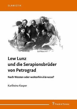 E-Book (pdf) Lew Lunz und die Serapionsbrüder von Petrograd von Karlheinz Kasper
