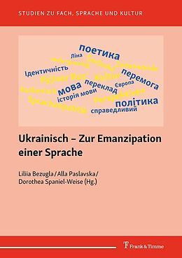 E-Book (pdf) Ukrainisch - Zur Emanzipation einer Sprache von Liliia Bezugla, Alla Paslavska, Dorothea Spaniel-Weise