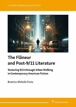 E-Book (pdf) The Flâneur and Post-9/11 Literature von Beatrice Melodia Festa